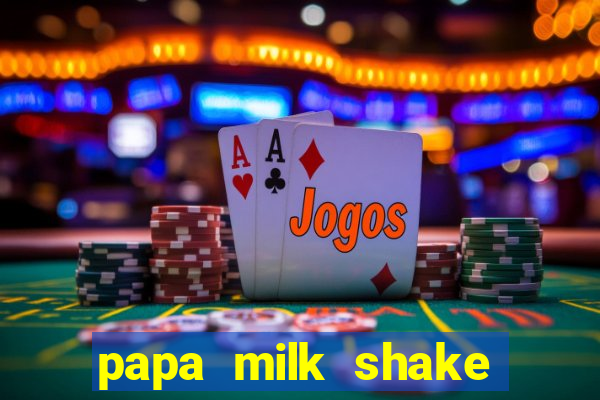 papa milk shake click jogos